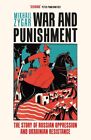 War and Punishment: The Story of Russian Oppressio... by Zygar, Mikhail Hardback