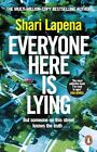 Everyone Here is Lying: The unputdownab... by Lapena, Shari Paperback / softback