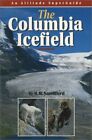 The Columbia Icefield by Sandford, Robert Paperback Book The Fast Free Shipping