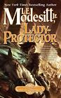 Lady-Protector (Corean Chronicles) by Jr., Modesitt,, E., L. Book The Fast Free