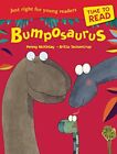 Time to Read: Bumposaurus by Penny McKinlay Paperback / softback Book The Fast