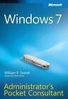 Windows 7 Administrator's Pocket Consultant by William R. Stanek 0735626995 The