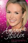 Amanda Holden: The Biography by Jim Maloney Book The Fast Free Shipping