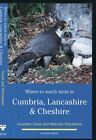 Where to watch birds in Cumbria, Lancashire &... by Hutcheson, Malcolm Paperback