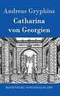 Catharina von Georgien by Andreas Gryphius Hardback Book The Fast Free Shipping