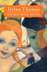 Under Milk Wood: The Definitive Edition by Thomas, Dylan Paperback / softback