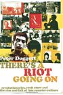 There's A Riot Going On: Revolutionaries, Rock Sta... by Doggett, Peter Hardback