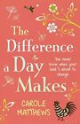 The Difference a Day Makes by Matthews, Carole Paperback Book The Fast Free