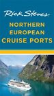 Rick Steves Northern European Cruise Po... by Steves/Hewitt Paperback / softback
