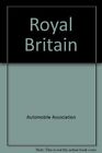 Royal Britain by Automobile Association Great Britain; Buttler, Michael Book The