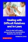 Dealing with Difficult Relatives and... by Cava, Ms Roberta Paperback / softback