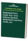 Basketball Price Guide #30: 2022 Edition (Beckett Basket... Paperback / softback