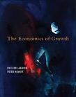 Economics of Growth (The Economics of Growth) (Th... by Philippe Aghion Hardback