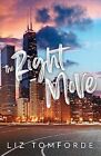 The Right Move: Windy City Book 2 (Wind... by Tomforde, Liz Paperback / softback