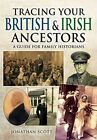 Tracing Your British and Irish Ancest... by Scott, Jonathan Paperback / softback
