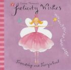 Friendship and Fairyschool (Felicity Wishes) by Thomson, Emma Paperback Book The