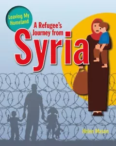 A Refugee's Journey from Syria Paperback Helen Mason - Picture 1 of 2