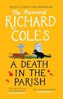A Death in the Parish: The seque... di Coles, Reverendo Rich Paperback/softback