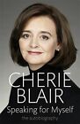Speaking for Myself: The Autobiography by Blair, Cherie 1408700980 The Fast Free