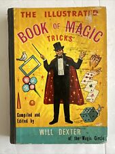 Will Dexter 1957 The Illustrated Book Of Magic Tricks