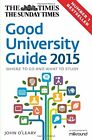The Times Good University Guide 2015 by O'Leary, John Book The Fast Free