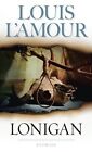Lonigan (Bantam Classic): Stories by L'Amour, Louis Paperback / softback Book