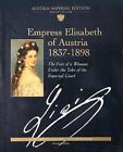 EMPRESS ELISABETH OF AUSTRIA 1837-1898: THE FATE OF A WOM... by Stephan, Renate.