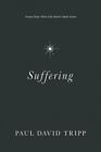 Suffering: Gospel Hope When Life Doesn't Make Sense