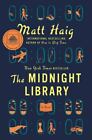 The Midnight Library: A GMA Book Club Pick [A Novel]