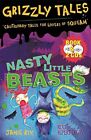 Grizzly Tales 1: Nasty Little Beasts: Cauti... di Rix, Jamie prodotto multimediale misto