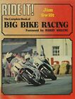 Ride It! the Complete Book of Big Bike Racing by Swift, Jim Hardback Book The