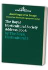 The Royal Horticultural Society Address ... by The Royal Horticultu Address book