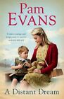 A Distant Dream: It takes courage and forgiveness to survive... by Evans, Pamela