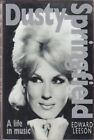 DUSTY SPRINGFIELD A LIFE IN MUSIC by Leeson, Edward Hardback Book The Fast Free