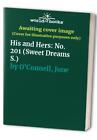 His and Hers: No. 201 (Sweet Dreams S.) by O'Connell, June Paperback / softback