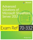 Exam Ref 70-332: Advanced Solutions of Microsoft SharePoint ... by Michael Doyle