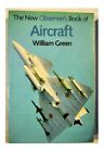 The New Observer's Book of Aircraft (New Observer'... by William Green Paperback