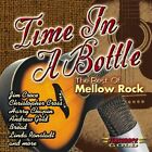 TIME IN A BOTTLE: BEST OF MELLOW - Time In A Bottle: Best Of Mellow Rock - CD
