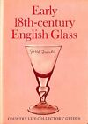 Early 18th Century English Glass (Collector's Guides) by Davis, Frank Hardback