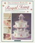 ULTIMATE BOOK OF ROYAL ICING by Bradshaw, L T Book The Fast Free Shipping