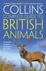 Collins Complete British Animals: A photographic gu... by Sterry, Paul Paperback