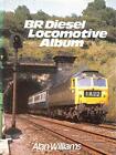 British Rail Diesel Locomotive Album by Williams, Alan Book The Fast Free