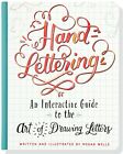 Hand-Lettering (An Interactive Guide to the Art of Drawing Let... by Megan Wells