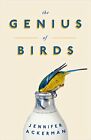 The Genius of Birds by Ackerman, Jennifer 1472114353 The Fast Free Shipping