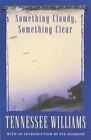 Something Cloudy, Something Clear... by Williams, Tennessee Paperback / softback