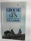 Grouse and Gun by Carlisle, G.L. Hardback Book The Fast Free Shipping