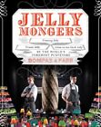Jellymongers by Harry Parr;Sam Bompas 1402784805 The Fast Free Shipping