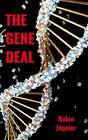 The Gene Deal by Jequier, Robin Book The Fast Free Shipping