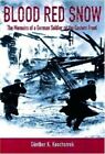 Blood Red Snow: The Memoirs of a German So... by Koschorrek, Gunter K 1853675083