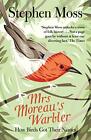 Mrs Moreau's Warbler: How Birds Got Their Names by Moss, Stephen Book The Fast
